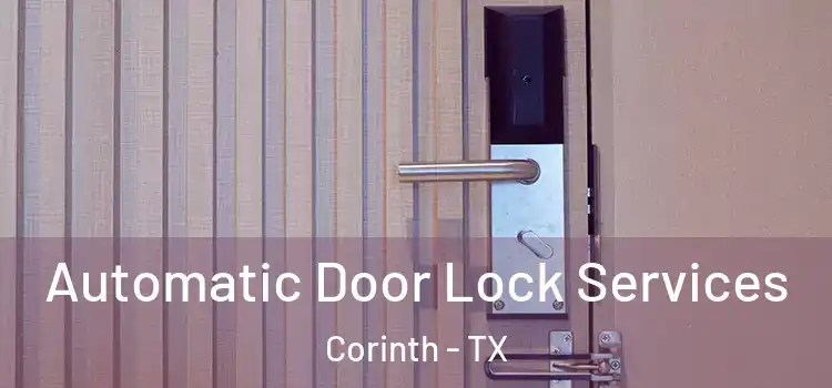  Automatic Door Lock Services Corinth - TX