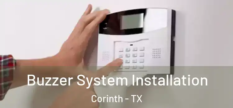  Buzzer System Installation Corinth - TX