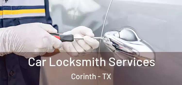  Car Locksmith Services Corinth - TX