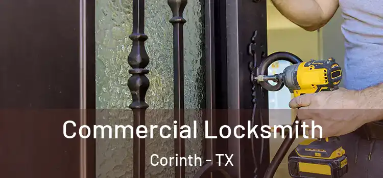  Commercial Locksmith Corinth - TX