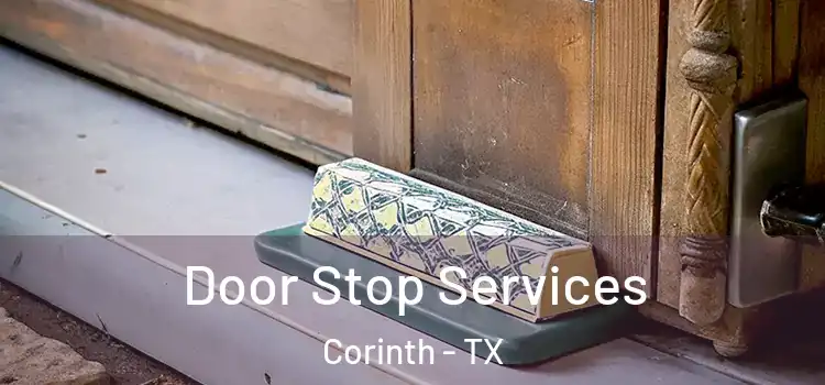  Door Stop Services Corinth - TX