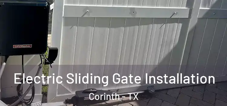  Electric Sliding Gate Installation Corinth - TX