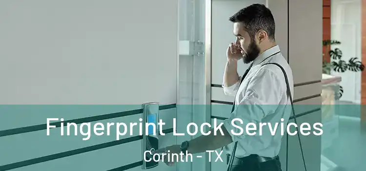  Fingerprint Lock Services Corinth - TX