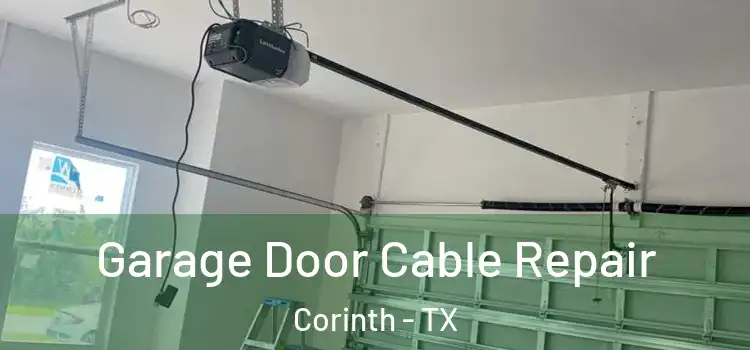  Garage Door Cable Repair Corinth - TX