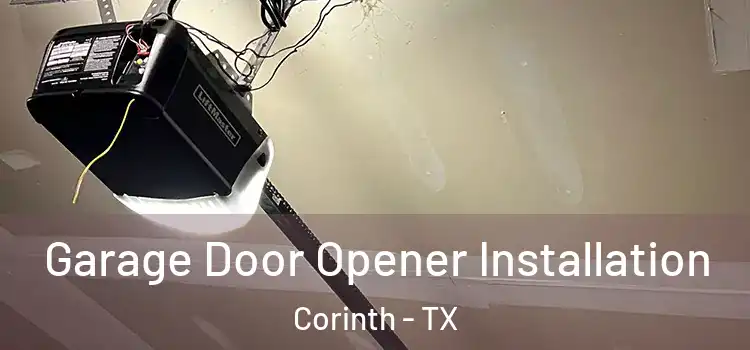  Garage Door Opener Installation Corinth - TX