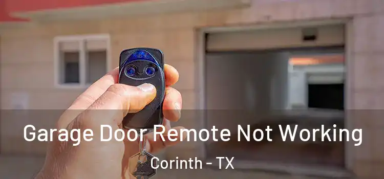  Garage Door Remote Not Working Corinth - TX