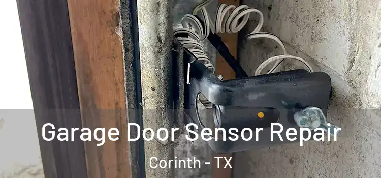  Garage Door Sensor Repair Corinth - TX