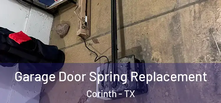  Garage Door Spring Replacement Corinth - TX