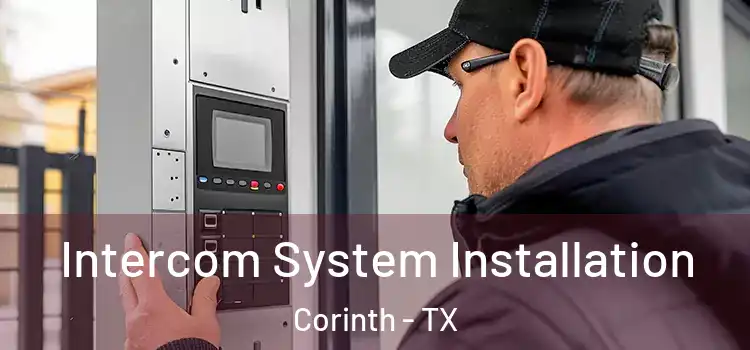  Intercom System Installation Corinth - TX