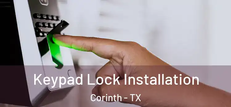  Keypad Lock Installation Corinth - TX