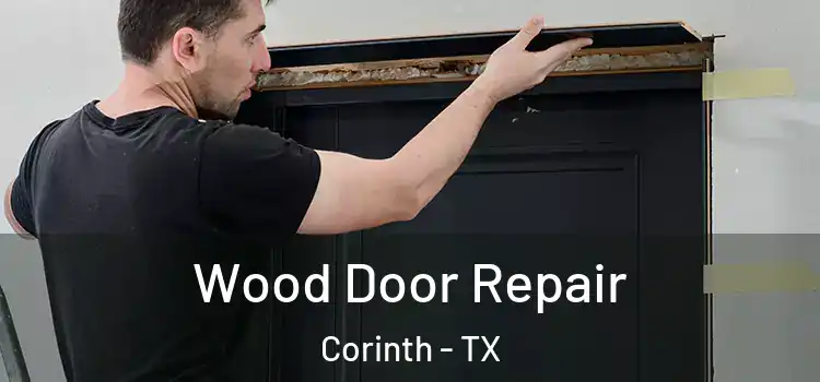  Wood Door Repair Corinth - TX